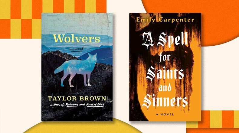 "Wolvers" by Taylor Brown and "A Spell for Saints and Sinners" by Emily Carpenter. (Courtesy)