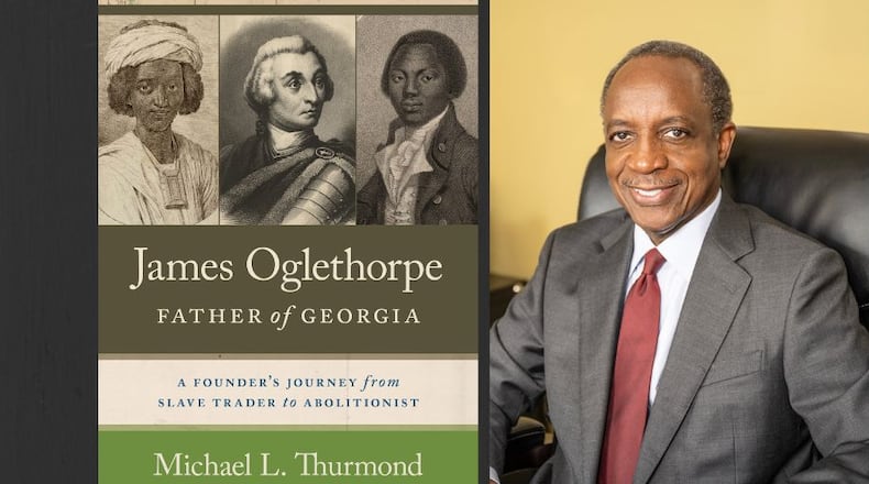Michael L. Thurmond is the author of "James Oglethorpe: Father of Georgia."
Courtesy of University of Georgia Press