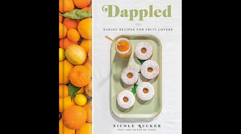Dappled: Baking Recipes for Fruit Lovers by Nicole Rucker (Avery, $32).
