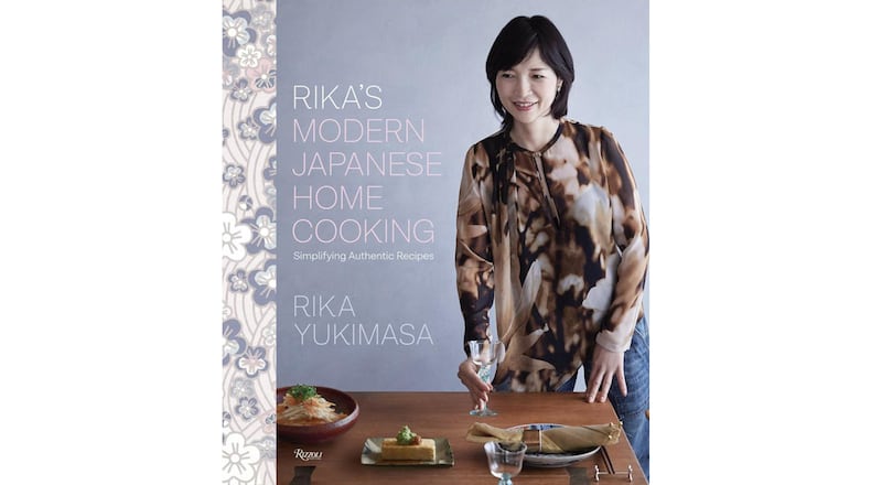“Rika’s Modern Japanese Home Cooking: Simplifying Authentic Recipes” (Rizzoli, $40)