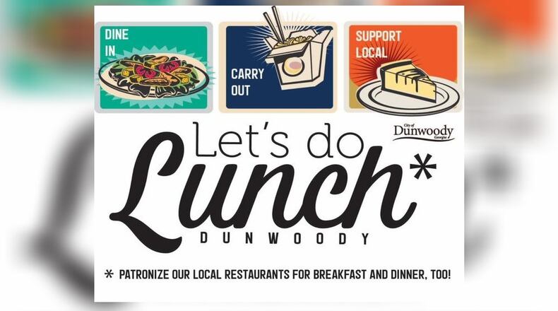The City of Dunwoody is launching the "Let's do Lunch" campaign to try to support local businesses with their lunch rush.