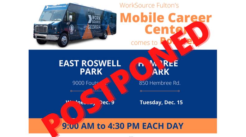 Mechanical issues have forced the postponement of future visits to Roswell by Workforce Fulton's Mobile Career Center.