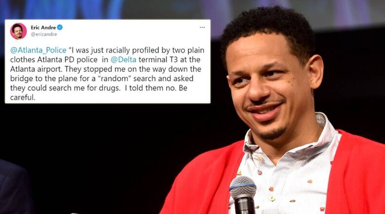 Eric Andre says he was racially profiled by police at the Atlanta airport.