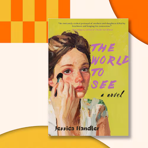 "The World to See" by Jessica Handler
(Courtesy of Regal House)