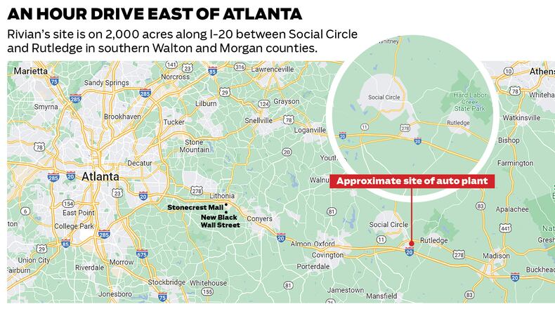 Location of Rivian's planned $5 billion electric vehicle factory east of Atlanta. The company’s site, about 2,000 acres along I-20 between the towns of Social Circle and Rutledge in southern Walton and Morgan counties, is about an hour’s drive from Atlanta and can pull from the metro area’s talent pool to fill its 7,500 planned jobs. Work on Rivian’s plant is slated to start this spring.