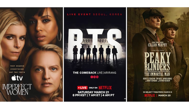 This combination of images shows promotional art for the series "Imperfect Women," from left, the concert event "BTS: The Comeback Live ARIRANG," and the film "Peaky Blinders: The Immortal Man." (Apple TV/Netflix/Netflix via AP)
