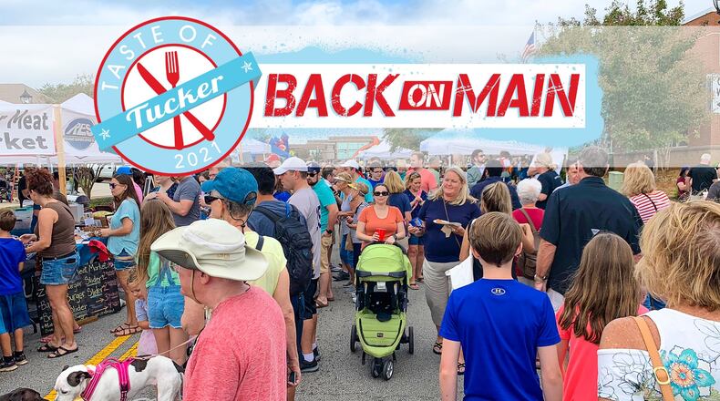 Taste of Tucker will return to Main Street this weekend.