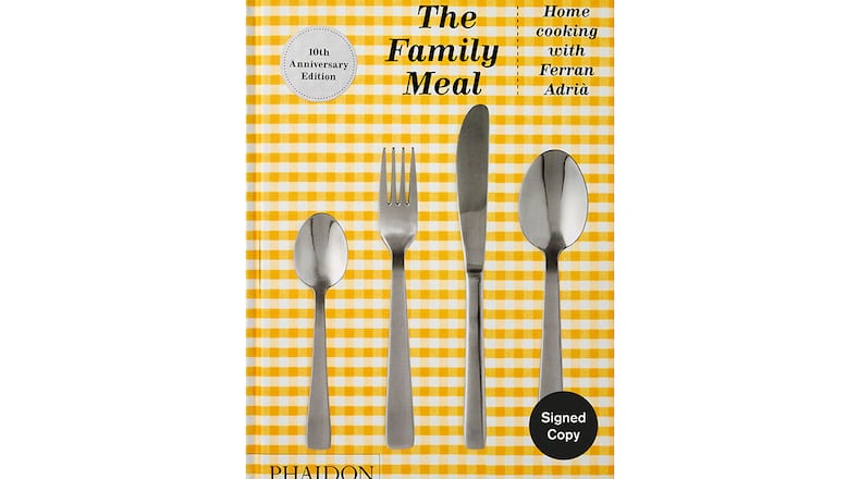 "The Family Meal: Home Cooking with Ferran Adria: Tenth Anniversary Edition" (Phaidon, $45)