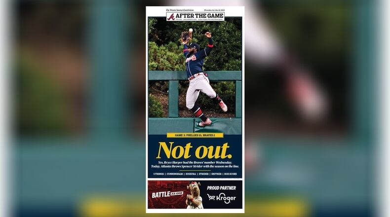 Under a headline "Not out," the AJC Braves After the Game section has a photo of a homer that got away, with 12 pages recapping Game 3 and looking ahead to Game 4, with Spencer Strider pitching and a season on the line.