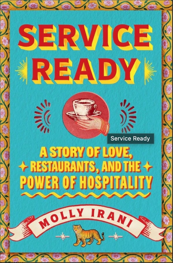 Molly Irani tells the story of James Beard Award-winning restaurant Chai Pani’s success in “Service Ready.” (Courtesy of Scribner)
