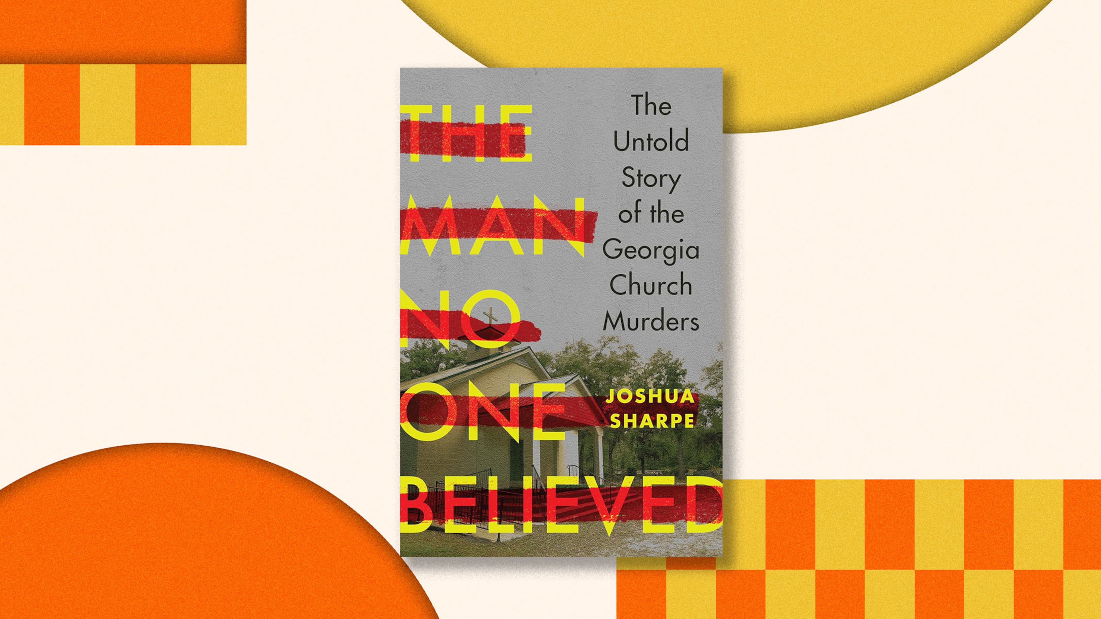 "The Man No One Believed" by Joshua Sharpe
Courtesy of W. W. Norton