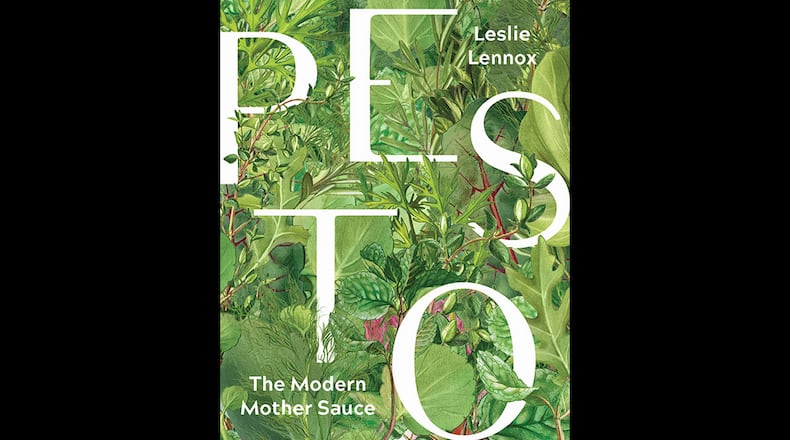 Pesto: The Modern Mother Sauce by Leslie Lennox (Agate Surrey, $26).