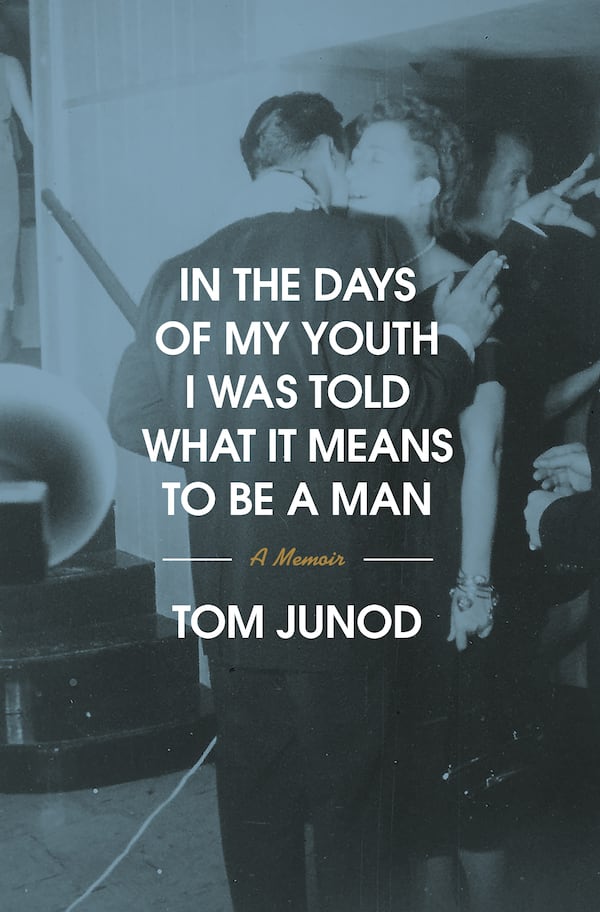"In the Days of My Youth I Was Told What It Means to Be a Man" by Tom Junod. (Courtesy of Doubleday)