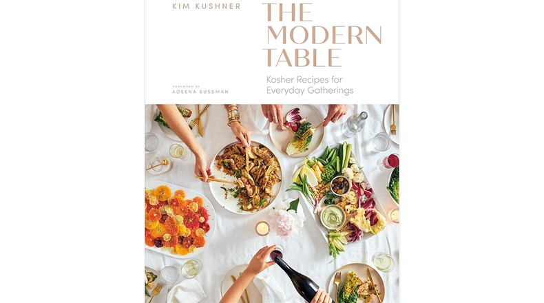 "The Modern Table: Kosher Recipes for Everyday Gatherings" by Kim Kushner (Figure 1, $40)