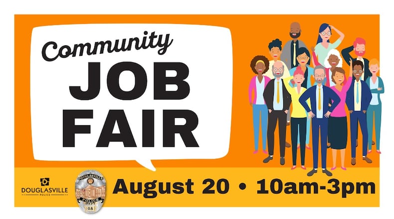 Many Atlanta businesses and various law enforcement agencies will participate in a Community Job Fair from 10 a.m. to 3 p.m. on Aug. 20 in Douglasville. Contributed