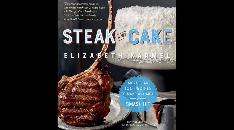 "Steak and Cake" be Elizabeth Karmel