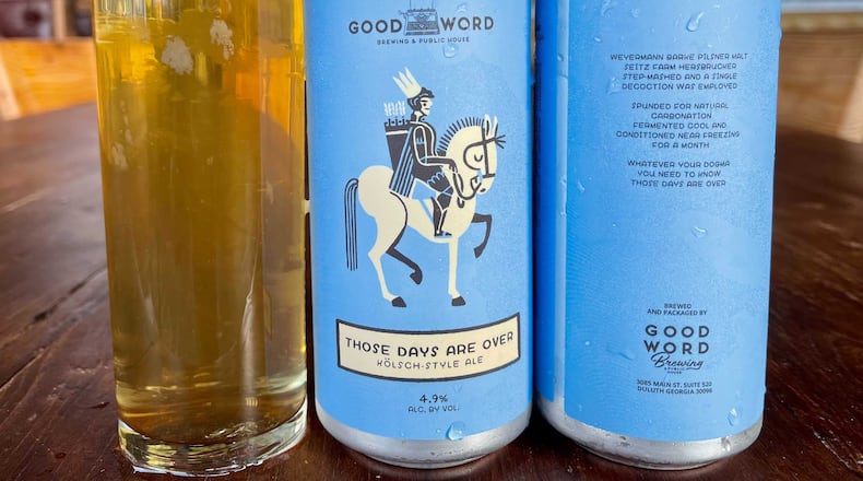 Good Word Those Days Are Over Kolsch-style ale. / Courtesy of Good Word Brewing.