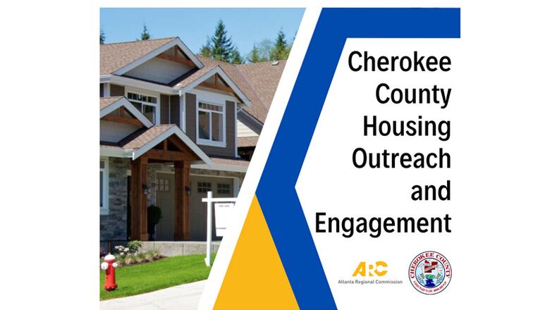 The Cherokee County Planning and Zoning Division will hold a virtul public input meeting from noon to 1:30 p.m. Tuesday, Dec. 8, on a study that found a need in the county for more varied housing, in terms of prices and size.