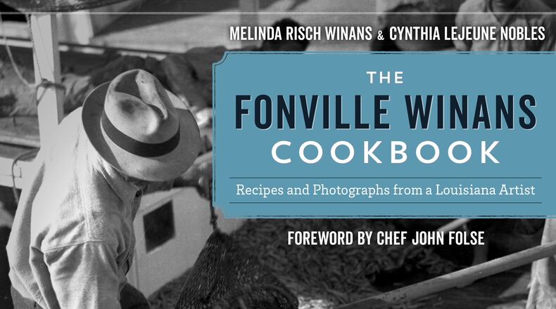 The Fonville Winans Cookbook: Recipes and Photographs from a Louisiana Artist