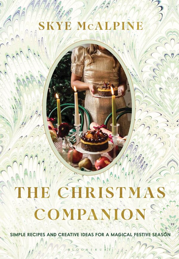 “The Christmas Companion” by Skye McAlpine is chock-full of recipes and game plans for making every get-together more joyful. (Courtesy)