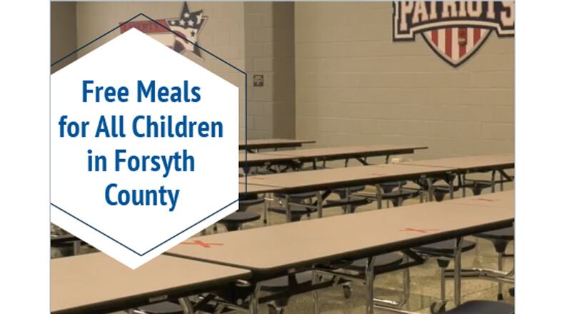 All Forsyth County schoolchildren are eligible for free breakfast and lunch through the last day of school in May or until federal funds run out, the school district announced.