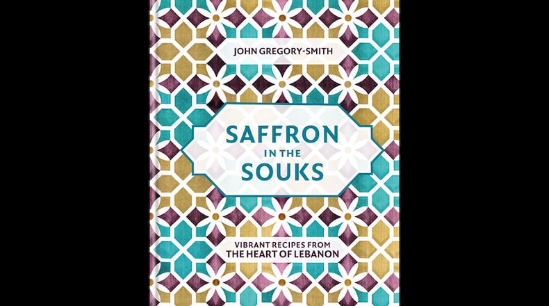 Saffron in the Souks: Vibrant Recipes from the Heart of Lebanon by John Gregory-Smith (Kyle Books, 2019)