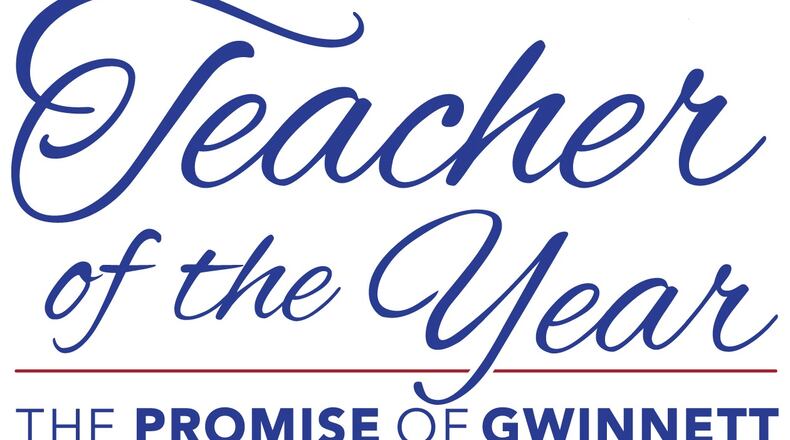 Gwinnett County Public Schools has announced the 139 local teachers of the year. The 2020 winner will be named later in the school year. CONTRIBUTED
