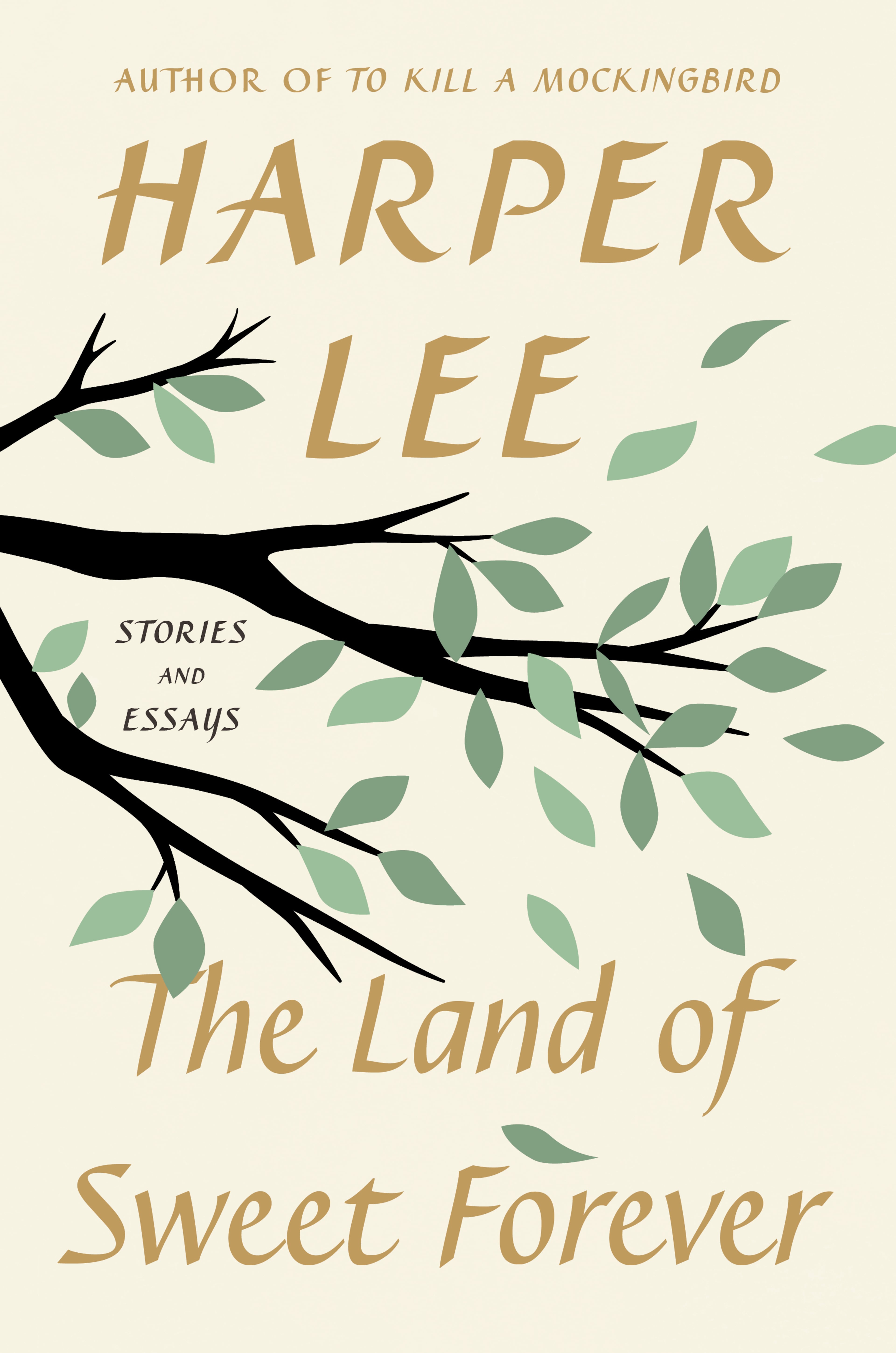 "The Land of Sweet Forever" by Harper Lee
(Courtesy of Harper)