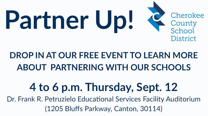 “Partner Up With CCSD” on Thursday, Sept. 12, in Canton will provide information to businesses and organizations about forming partnerships with the Cherokee County School District. CHEROKEE COUNTY SCHOOLS