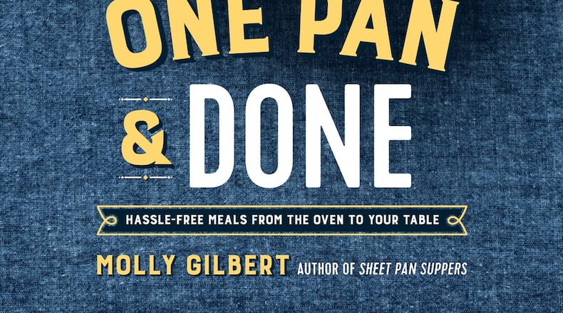 “One Pan & Done” is a new book from Molly Gilbert. Contributed by Aran Goyoaga