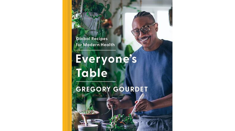 "Everyone's Table: Global Recipes for Modern Health" by Gregory Gourdet with JJ Goode (Harper Wave, $37.50)
