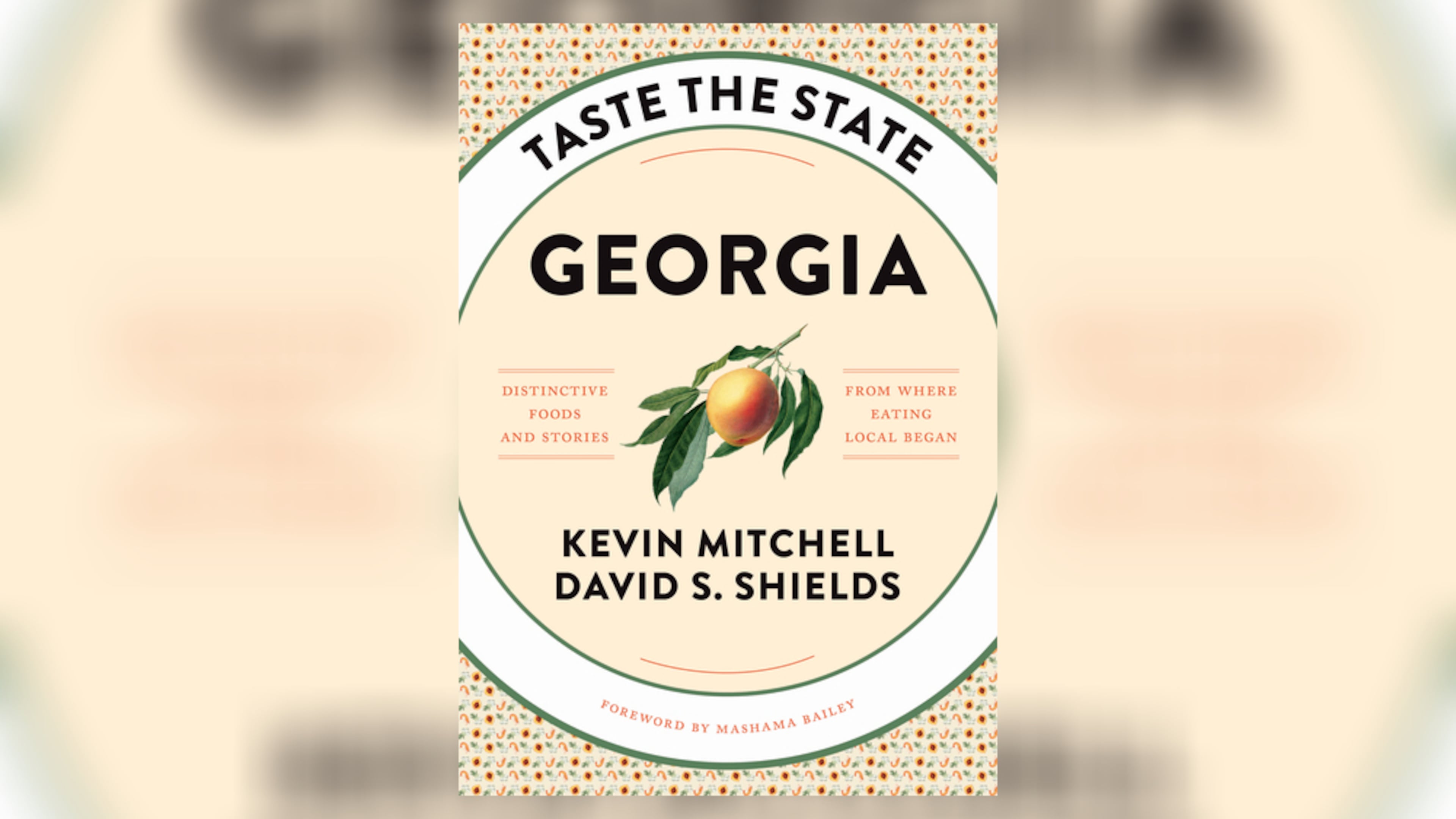 The book "Taste the State Georgia" highlights dishes and ingredients that have shaped the state's culinary culture. (Courtesy of University of South Carolina Press)