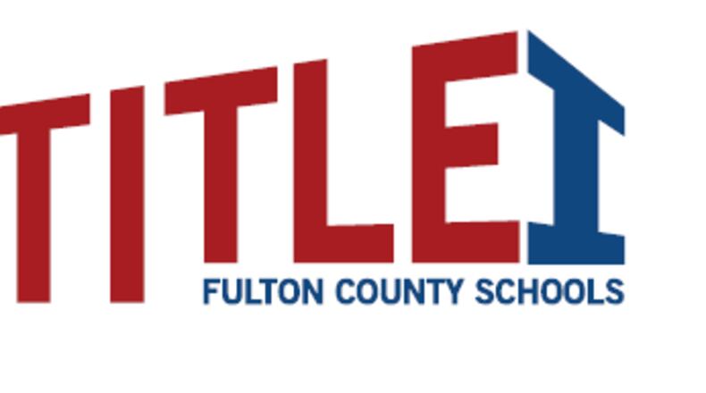 Fulton County Schools to host two Title I parent, family and community stakeholder meetings