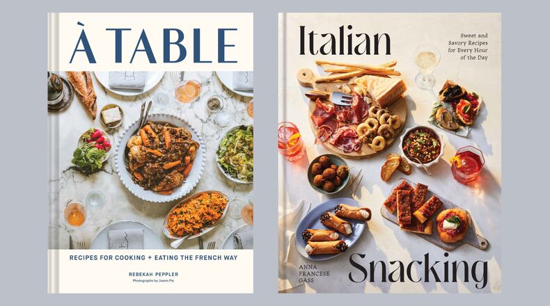 “A Table: Recipes for Cooking and Eating the French Way” by Rebekah Peppler (Chronicle Books, $29.95) (Courtesy of Chronicle Books/Joann Pai); “Italian Snacking” by Anna Francese Gass (Union Square & Co., $35) (Courtesy of Union Square & Co., an imprint of Grand Central Publishing, a division of Hachette Book Group/Linda Xiao).