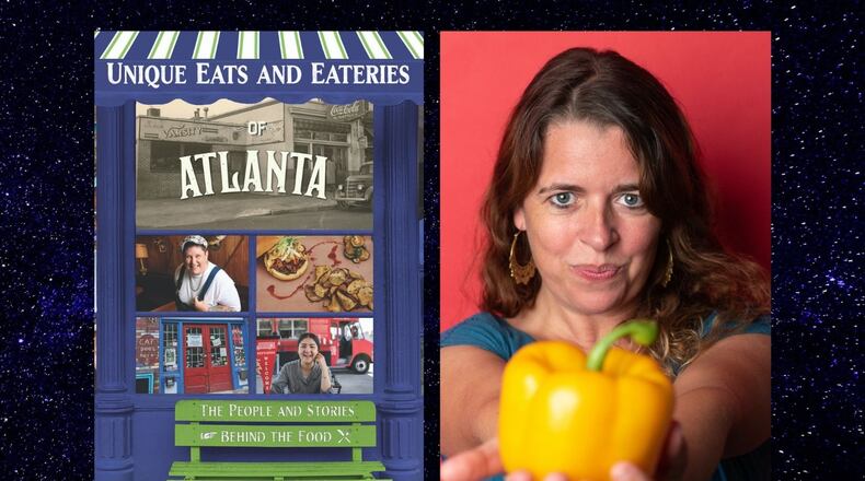 Amanda Plumb explores the local dining scene in "Unique Eats and Eateries of Atlanta." Courtesy of Reedy Press