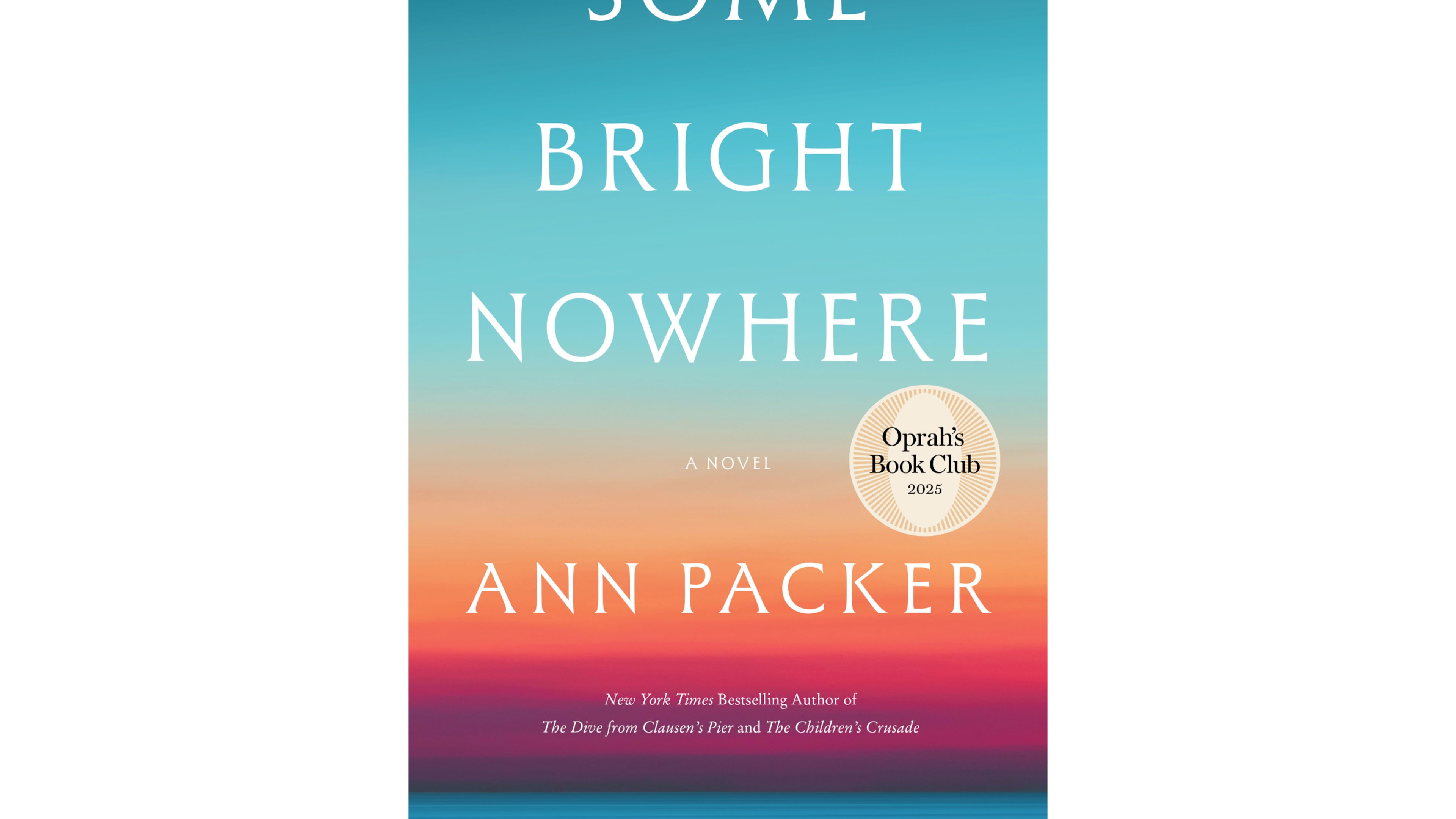 This cover image released by Harper shows "Some Bright Nowhere" by Ann Packer. (Harper via AP)