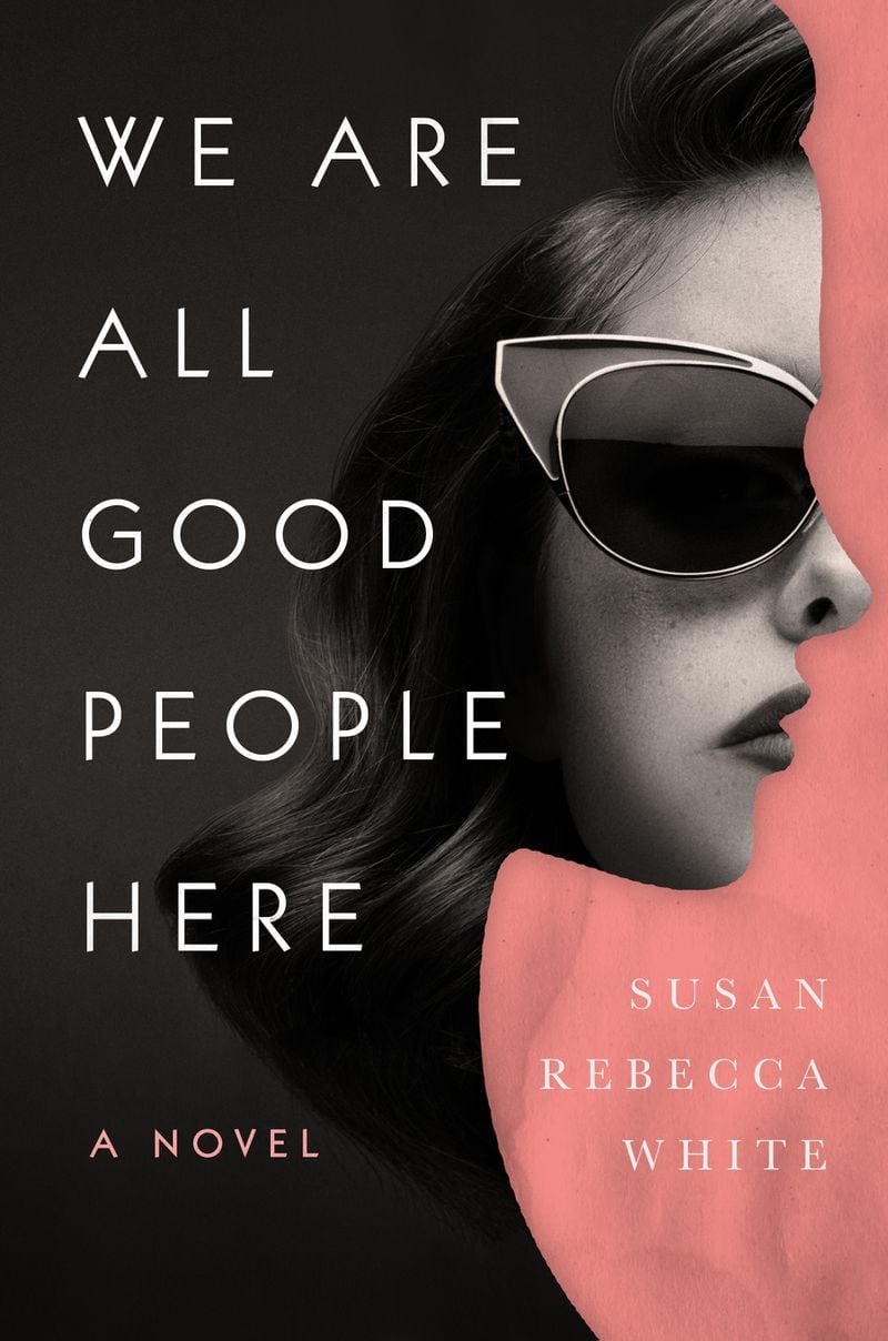 “We Are All Good People Here” by Susan Rebecca White