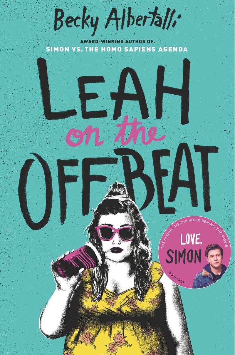 “Leah on the Offbeat” is the third novel by Atlanta author Becky Albertalli, whose debut novel was the basis for the new movie “Love, Simon.” CONTRIBUTED BY HARPERCOLLINS