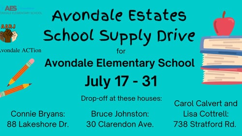The city of Avondale Estates is hosting a school supply driver through July 31.