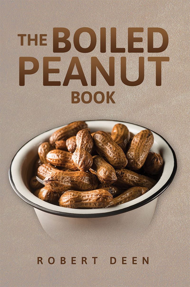 "The Boiled Peanut Book" by Robert Deen (2020).