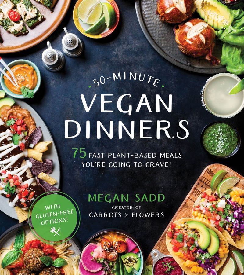“30-Minute Vegan Dinners” by Megan Sadd.