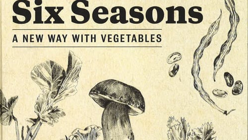 “Six Seasons: A New Way With Vegetables” by Joshua McFadden