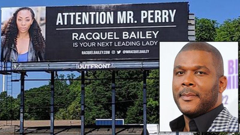 <p>Billboard near Tyler Perry Studios</p> <p>Racquel Bailey really wanted to be in a Tyler Perry production. So last month, she rented two billboards near Tyler Perry Studios in southwest Atlanta for $2,000. (Photo via AJC)</p>