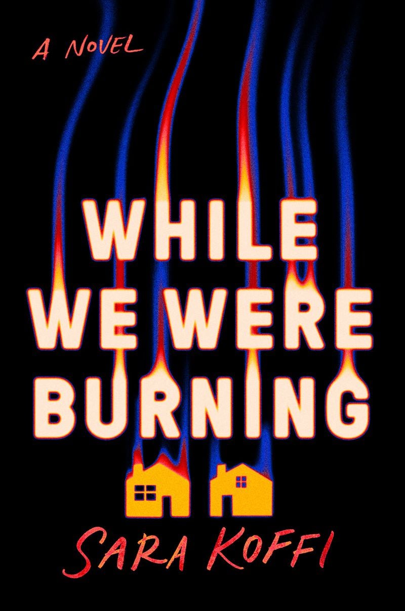 "While We Were Burning" by Sara Koffi
Courtesy of Penguin Random House