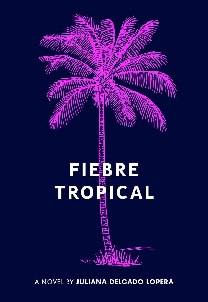 "Fiebre Tropical" by Julián Delgado Lopera. Note: The author's name has changed since the publication of his book, and future printings will reflect this update. (Courtesy of The Feminist Press at CUNY) 

 